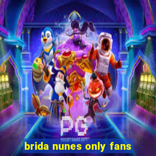 brida nunes only fans